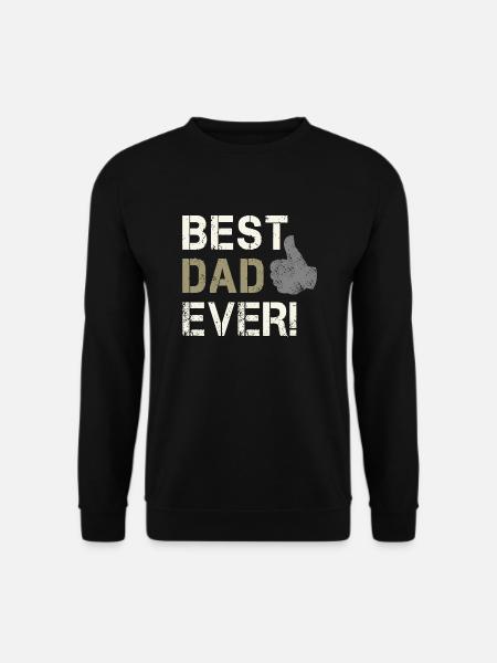 Best Dad Ever Geburtstagsgeschenk für Papa - Unisex Pullover - Schwarz