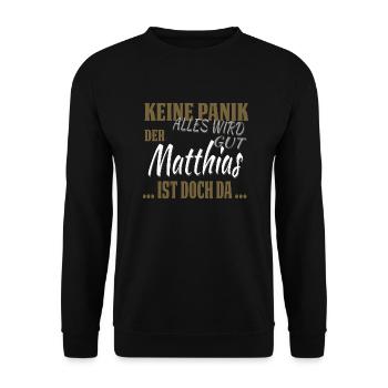 Matthias - Keine Panik - lustiges Geschenk - Unisex Pullover - Schwarz - Vorne - Alina (178cm) & Michal (187cm)