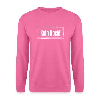 Kein Bock - Unisex Pullover - Pink - Vorne