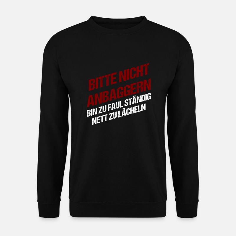 Bitte nicht anbaggern - Unisex Pullover - Schwarz