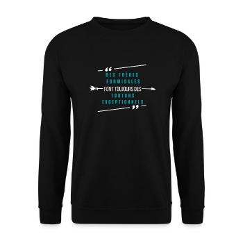 les frères formidables font toujours des tontons - Sweat-shirt Unisexe - noir - Devant - Alina (178cm) & Michal (187cm)
