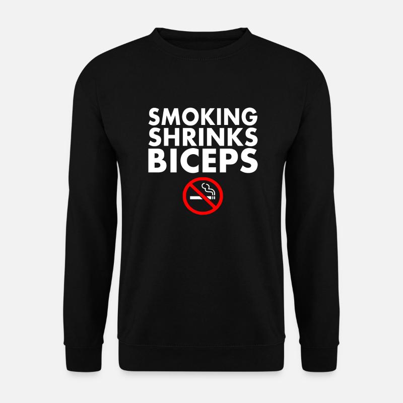 Smoking shrinks the biceps - Sweat-shirt Unisexe - noir
