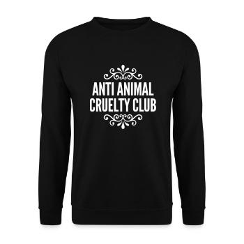 Anti Animal Cruelty Club Vegan Saying - Unisex Sweatshirt - black - Front - Alina (178cm) & Michal (187cm)