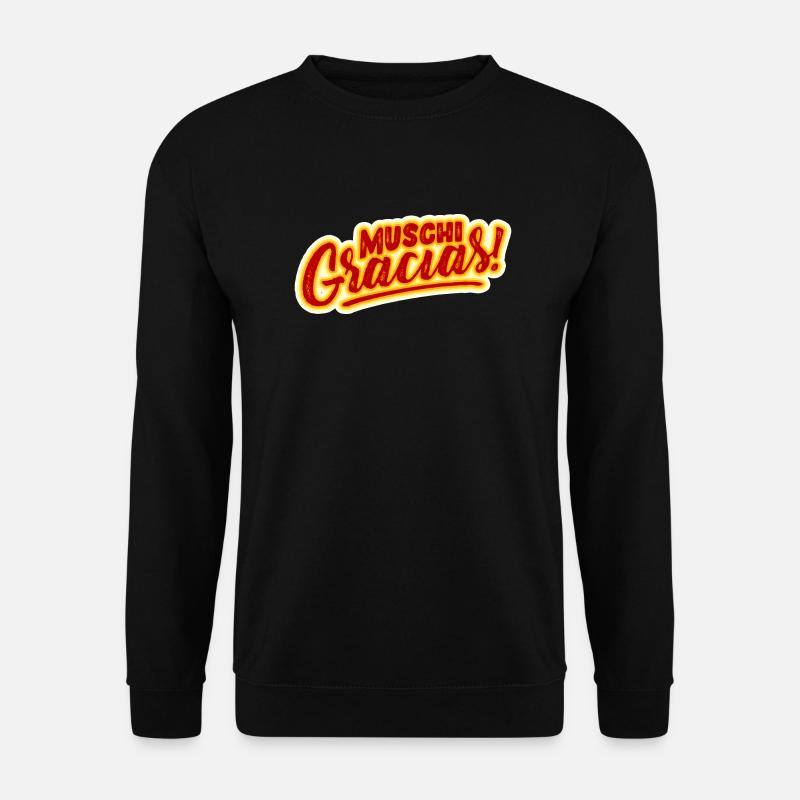MALLE SPRUCH, MUSCHI GRACIAS! - Unisex Pullover - Schwarz