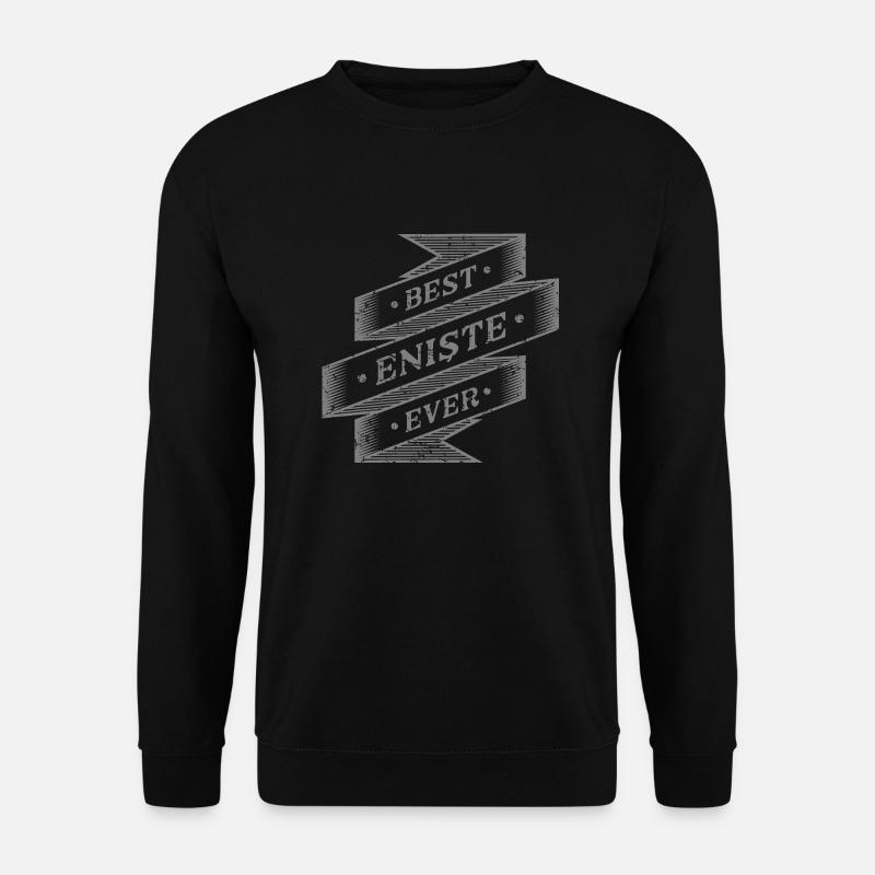 best Enişte ever - Unisex Sweatshirt - black