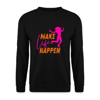Make Life Happen Slogan - Unisex Pullover - Schwarz - Vorne - Alina (178cm) & Michal (187cm)