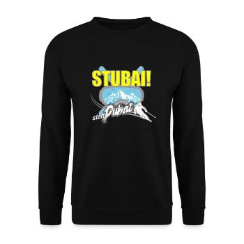 Stubai(tal) statt Dubai - Skifahren Berge Winter - Unisex Pullover - Schwarz - Vorne - Alina (178cm) & Michal (187cm)