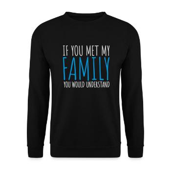 you would understand quote - Unisex Sweatshirt - black - Front - Alina (178cm) & Michal (187cm)
