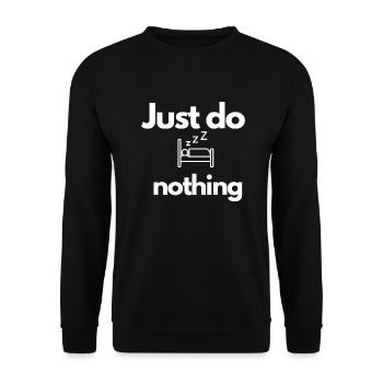 Just do Nothing Parodie design - Unisex Pullover - Schwarz - Vorne - Alina (178cm) & Michal (187cm)