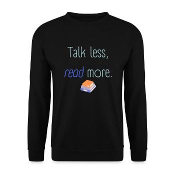 Talk less read more - Unisex Sweatshirt - black - Front - Alina (178cm) & Michal (187cm)