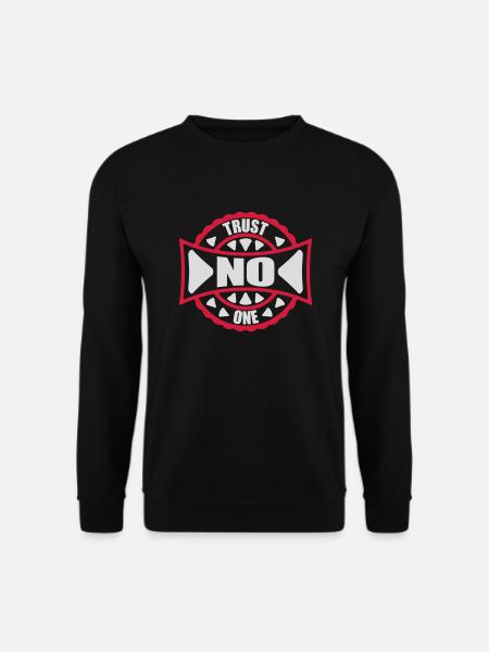 trust no one quote - Unisex Sweatshirt - black