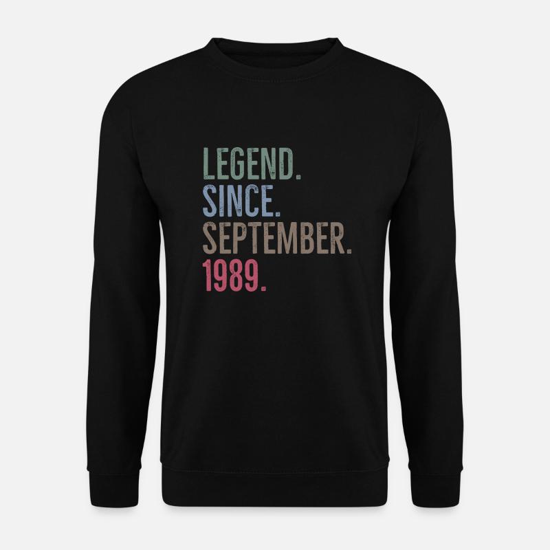 Legend Since September 1989 - Unisex Sweatshirt - black