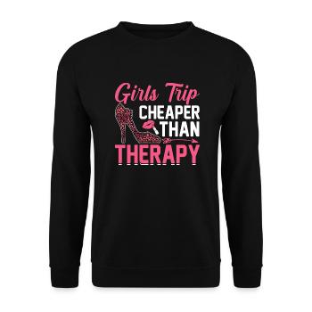 6 Girls Trip cheaper than therapy - Unisex Pullover - Schwarz - Vorne - Alina (178cm) & Michal (187cm)