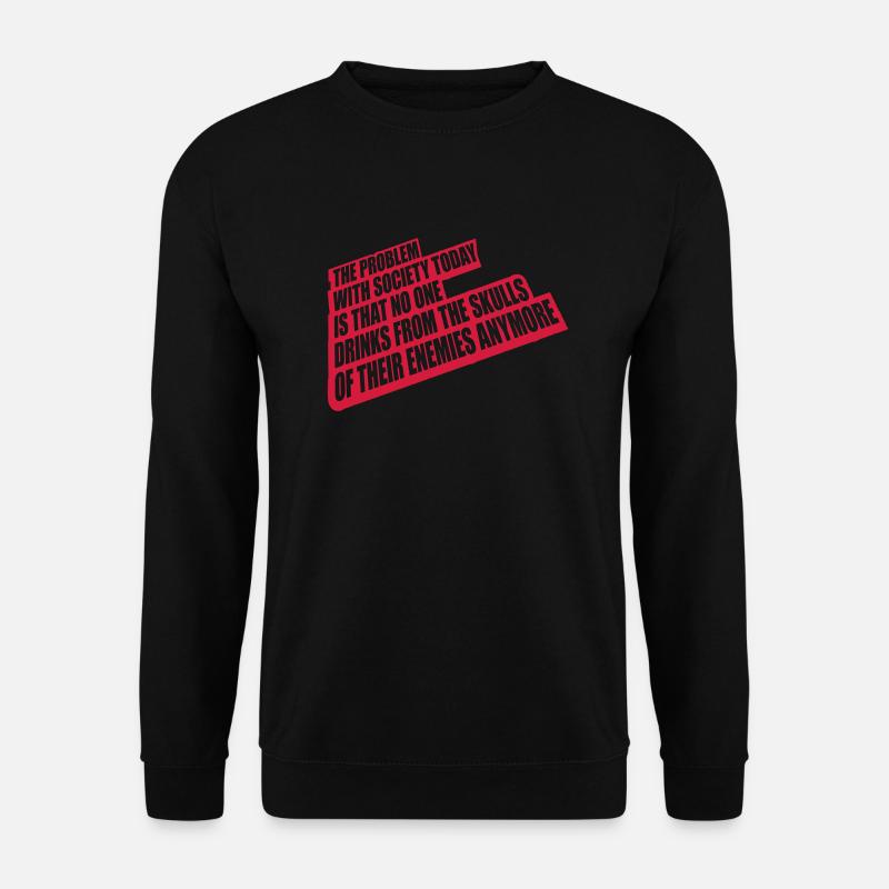 drinks from enemies skulls - Unisex Sweatshirt - black