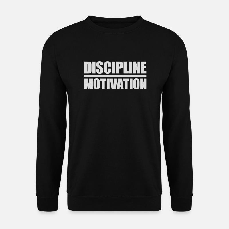 discipline over motivation quote - Unisex Sweatshirt - black