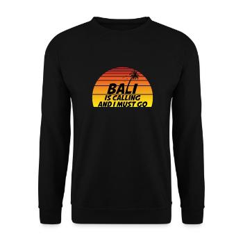 Bali is Calling and I Must Go - Unisex Sweatshirt - black - Front - Alina (178cm) & Michal (187cm)