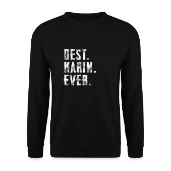 Best Karin Ever Geschenk Lustige - Unisex Pullover - Schwarz - Vorne - Alina (178cm) & Michal (187cm)