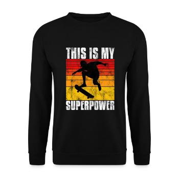 Ceci est My Superpower Skateboard Skateboarder sk8 - Sweat-shirt Unisexe - noir - Devant - Alina (178cm) & Michal (187cm)