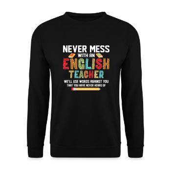 Never Mess With An English Teacher Grammar Langua - Unisex Pullover - Schwarz - Vorne - Alina (178cm) & Michal (187cm)