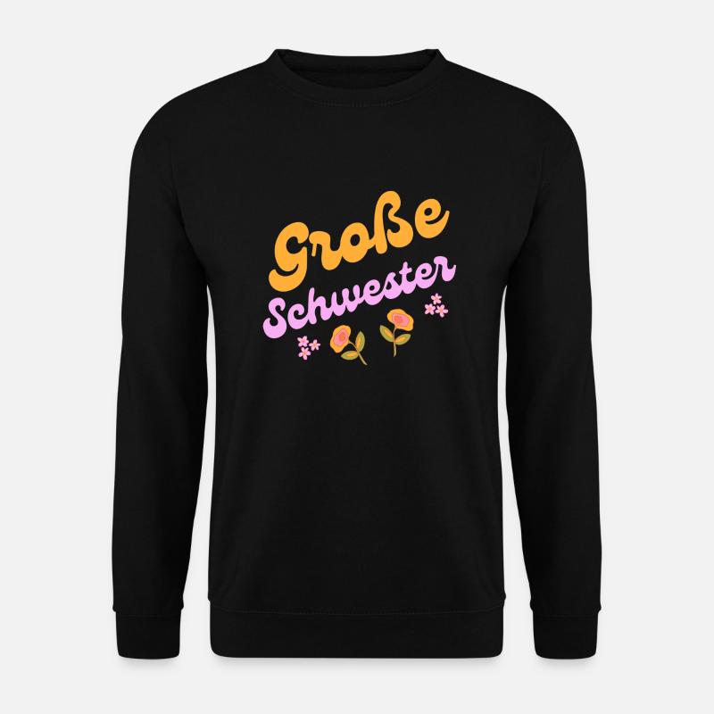 Große Schwester Blumen - Unisex Pullover - Schwarz