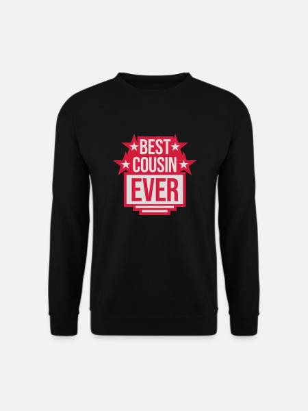 best cousin ever quote - Unisex Sweatshirt - black