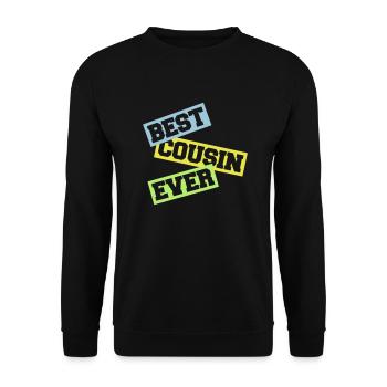 best cousin ever Zitat - Unisex Pullover - Schwarz - Vorne - Alina (178cm) & Michal (187cm)