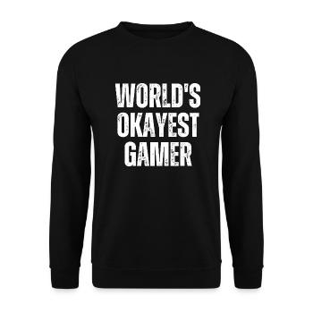 World's Okayest Gamer Funny Gaming Gamer Quote - Unisex Sweatshirt - black - Front - Alina (178cm) & Michal (187cm)