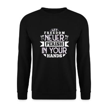 LET FREEDOM NEVER PERISH IN YOUR HANDS - Unisex Sweatshirt - black - Front - Alina (178cm) & Michal (187cm)