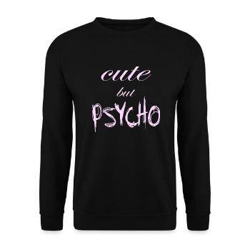 Dicton ironique - CUTE mais PSYCHO - Sweat-shirt Unisexe - noir - Devant - Alina (178cm) & Michal (187cm)