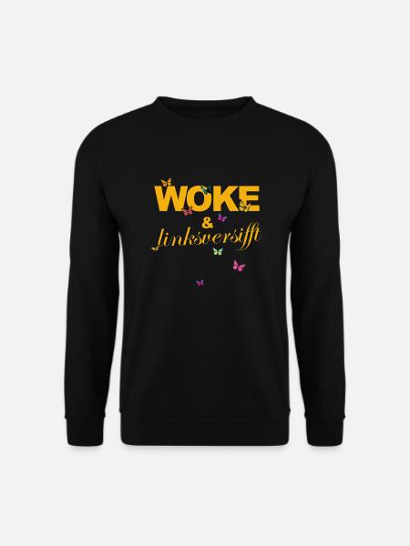 Selbstironie: WOKE & linksversifft - Unisex Pullover - Schwarz