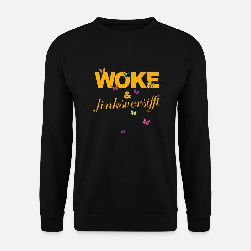 Selbstironie: WOKE & linksversifft - Unisex Pullover - Schwarz