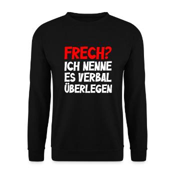 Frech? Ich nenne es verbal überlegen - Unisex Pullover - Schwarz - Vorne - Alina (178cm) & Michal (187cm)