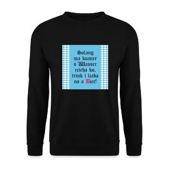 Solange mir keiner das Wasser reichen kann Bier - Unisex Pullover - Schwarz - Vorne - Alina (178cm) & Michal (187cm)