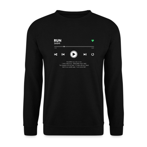 RUN - Play Button & Lyrics - Unisex Sweatshirt