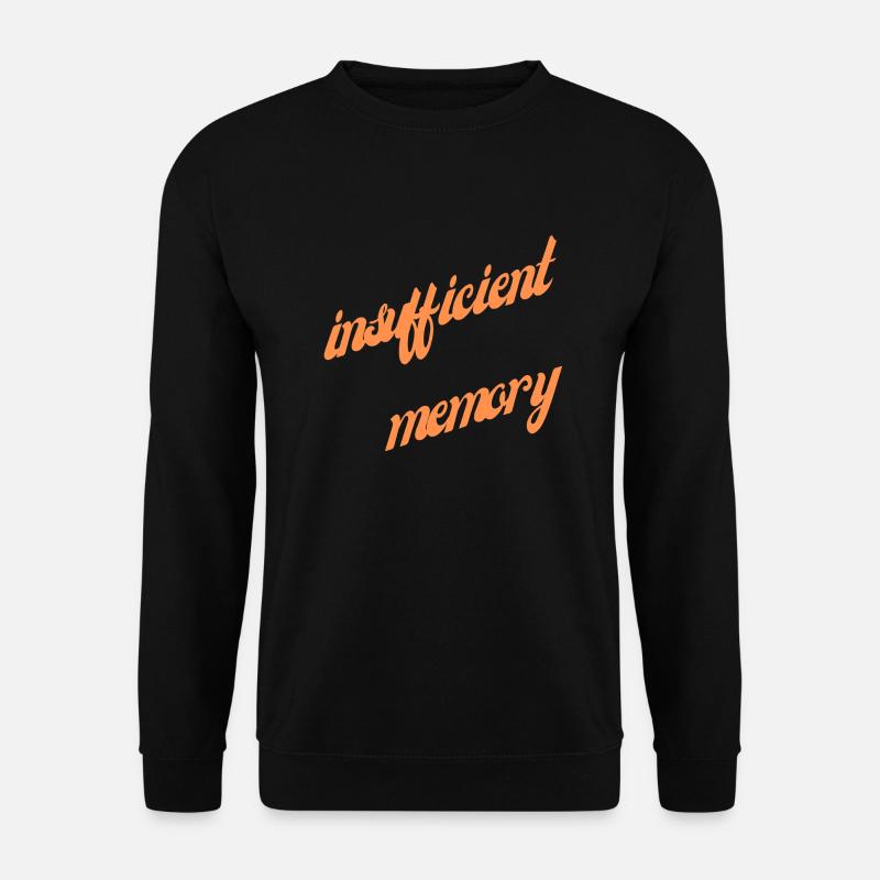 Insufficient memory - Unisex Pullover - Schwarz
