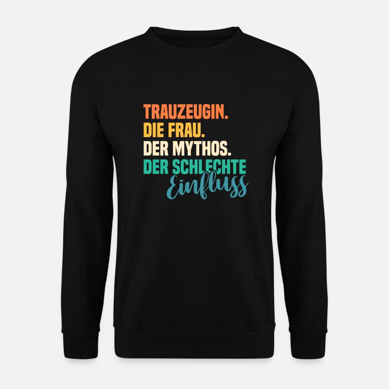 Hochzeit Junggesellenabschied Trauzeugin - Unisex Pullover - Schwarz