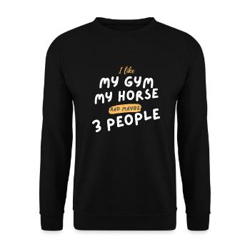 I like my gym my horse and maybe 3 people - Unisex Pullover - Schwarz - Vorne - Alina (178cm) & Michal (187cm)