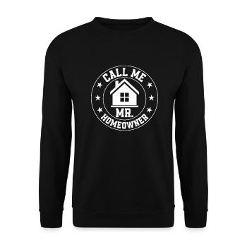 Call Me Mr. Homeowner Home Owner Housewarming - Unisex Sweatshirt - black - Front - Alina (178cm) & Michal (187cm)