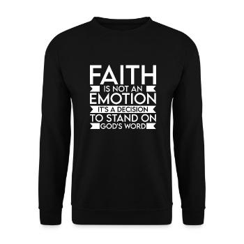 Faith is not an Emotion it´s a decision to stand.. - Unisex Pullover - Schwarz - Vorne - Alina (178cm) & Michal (187cm)