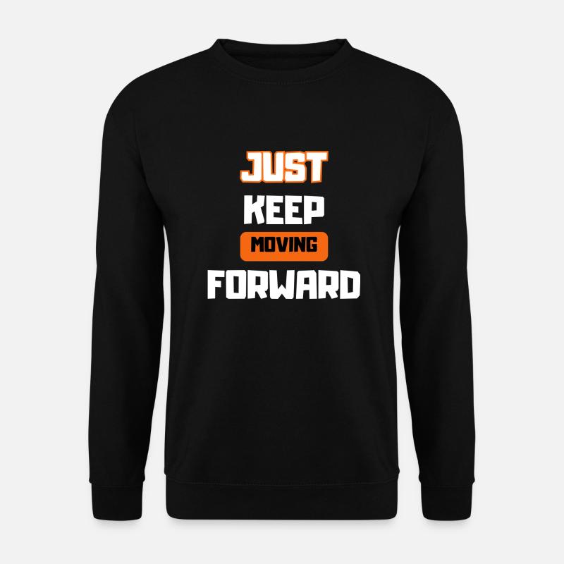KEEP MOVING - Motivation - Unisex Sweatshirt - black