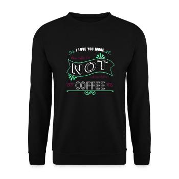 addicted drinking coffee milk coffee mug awesome - Unisex Pullover - Schwarz - Vorne - Alina (178cm) & Michal (187cm)