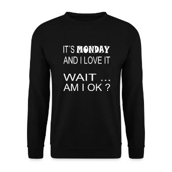It´s Monday and i love it - Unisex Pullover - Schwarz - Vorne - Alina (178cm) & Michal (187cm)