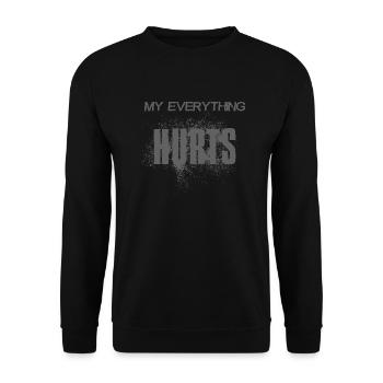 MY EVERYTHING HURTS - gray font - gray font - Unisex Sweatshirt - black - Front - Alina (178cm) & Michal (187cm)