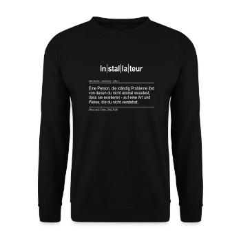 Handwerker, Installateur Spruch Geschenkidee - Unisex Pullover - Schwarz - Vorne - Alina (178cm) & Michal (187cm)