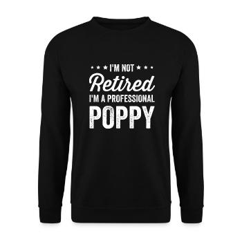 Ich bin nicht im Ruhestand, ich bin ein professioneller Poppy-Opa - Unisex Pullover - Schwarz - Vorne - Alina (178cm) & Michal (187cm)