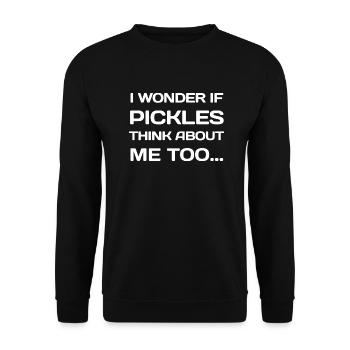 I Wonder If PICKLES Think About Me Too... - Unisex Pullover - Schwarz - Vorne - Alina (178cm) & Michal (187cm)