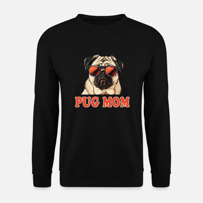 Pug Mom Mops Hund - Unisex Pullover - Schwarz