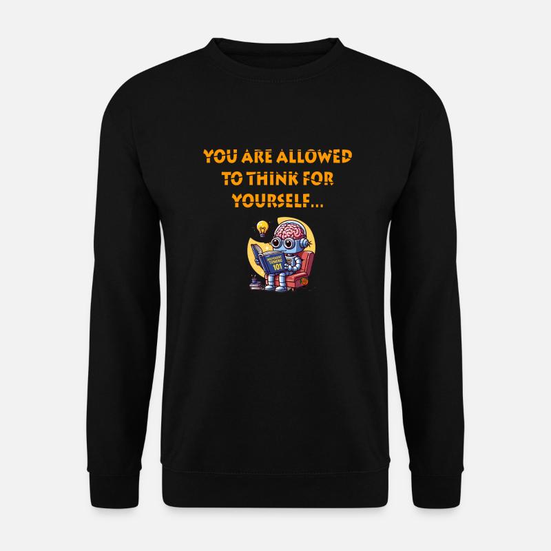 THINK YOURSELF - Unisex Sweatshirt - black
