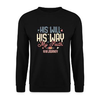 His Will His Way My Faith #IVFJourney Retrieval In - Unisex Pullover - Schwarz - Vorne - Alina (178cm) & Michal (187cm)