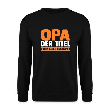 Grandfather Great-grandpa Great-grandfather Grandpa - Unisex Sweatshirt - black - Front - Alina (178cm) & Michal (187cm)
